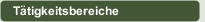 T&auml;tigkeitsbereiche